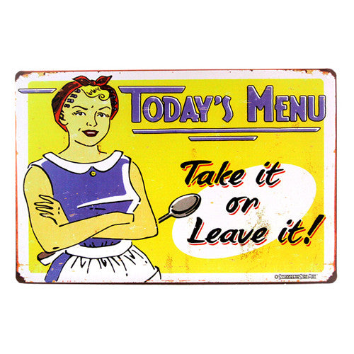 "Take It Or Leave It" - Retro Tin Sign