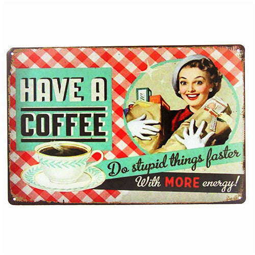 "Have A Coffee" - Retro Tin Sign